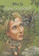 Who Is Jane Goodall? di Roberta Edwards edito da Perfection Learning