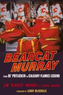 Bearcat Murray di Jim Murray, George Johnson edito da Triumph Books