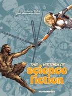The History of Science Fiction di Xavier Dollo edito da HUMANOIDS INC