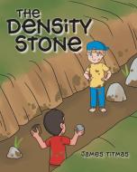 The Density Stone di James Titmas edito da Page Publishing, Inc.