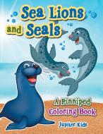 Sea Lions and Seals di Jupiter Kids edito da Jupiter Kids