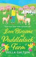 Love Blossoms at Puddleduck Farm Love Blossoms at Puddleduck Farm