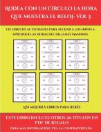 Los mejores libros para bebés (Rodea con un círculo la hora que muestra el reloj- Vol 5) di Garcia Santiago edito da Fichas de preescolar