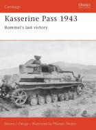 Kasserine Pass 1943 di Steven Zaloga edito da Bloomsbury Publishing PLC
