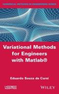 Variational Methods For Engineers di Souza de Cursi edito da John Wiley & Sons, Ltd.