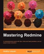 Mastering Redmine di Andriy Lesyuk edito da PACKT PUB