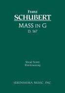 Mass in G, D.167: Vocal Score di Franz Schubert edito da SERENISSIMA MUSIC INC