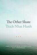 The Other Shore di Thich Nhat Hanh edito da Parallax Press