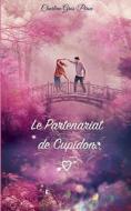 Le Partenariat de Cupidon di Charlène Gros-Piron edito da Books on Demand