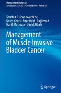 Management of Muscle Invasive Bladder Cancer di Sanchia S. Goonewardene, Karen Ventii, David Albala, Raj Persad, Hanif Motiwala, Amit Bahl edito da Springer International Publishing