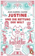 Justine und die Rettung der Welt di Jean-Gabriel Causse edito da Penguin TB Verlag