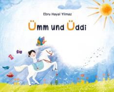Kinderbuch Ümm und Üddi di Ebru Hayal Yilmaz edito da tredition