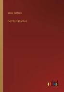Der Sozialismus di Viktor Cathrein edito da Outlook Verlag
