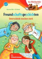 Freundschaftsgeschichten. Unterschiede machen stark di Henriette Wich edito da Arena Verlag GmbH
