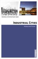 Industrial Cities edito da Campus Verlag