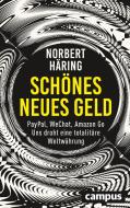 Schönes neues Geld di Norbert Häring edito da Campus Verlag GmbH