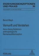 Sixtus, B: Vernunft und Verstehen di Bernd Weyh edito da Lang, Peter GmbH