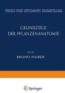Grundzüge der Pflanzenanatomie di Bruno Huber edito da Springer Berlin Heidelberg