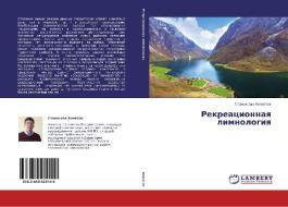 Rekreacionnaya limnologiya di Stanislav Ahmatov edito da LAP Lambert Academic Publishing