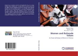 Women and Rationale Values di Waqas Ali Khan, Shahzad Farid, Muhammad Luqman edito da LAP Lambert Academic Publishing