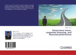 Governance issues, corporate financing, and financial performance di Mohsin Younis edito da LAP Lambert Academic Publishing
