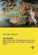 Aesthetik di Theodor Mundt edito da Vero Verlag