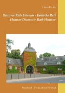 Discover Rath Heumar - Entdecke Rath Heumar Découvrir Rath Heumar di Heinz Duthel edito da Books on Demand