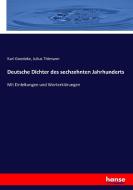 Deutsche Dichter des sechzehnten Jahrhunderts di Karl Goedeke, Julius Tittmann edito da hansebooks