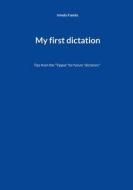 My first dictation di Irmely Fannis edito da Books on Demand