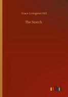 The Search di Grace Livingston Hill edito da Outlook Verlag