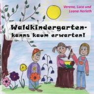 Waldkindergarten - kanns kaum erwarten! di Verena Herleth edito da Books on Demand