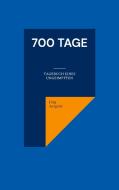 700 Tage di Jürg Arquint edito da Books on Demand