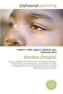 Maroon (people) di #Miller,  Frederic P. Vandome,  Agnes F. Mcbrewster,  John edito da Vdm Publishing House