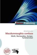 Macdunnoughia Confusa edito da Bellum Publishing