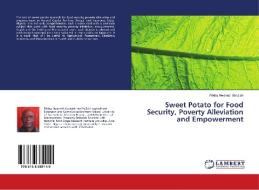 Sweet Potato for Food Security, Poverty Alleviation and Empowerment di Friday Nwanezi Aboajah edito da LAP Lambert Academic Publishing