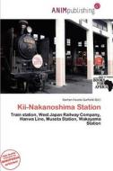 Kii-nakanoshima Station edito da Anim Publishing