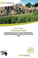 Flowery Field edito da Loc Publishing