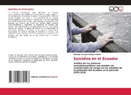 Suicidios en el Ecuador di Sánchez Acosta Cristian Andrés edito da Editorial Académica Española
