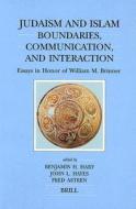 Judaism and Islam: Boundaries, Communication and Interaction: Essays in Honor of William M. Brinner edito da BRILL ACADEMIC PUB