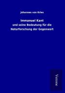 Immanuel Kant di Johannes von Kries edito da TP Verone Publishing