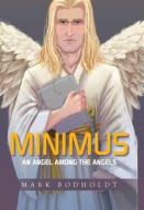 MINIMUS di Mark Bodholdt edito da AuthorHouse