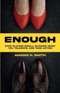 Enough di Maggie H. Smith edito da New Degree Press