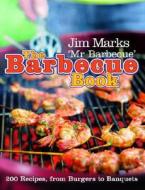 The Barbecue Book di Jim Marks edito da Ebury Publishing