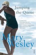 Jumping The Queue di Mary Wesley edito da Vintage Publishing
