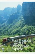 The Old Patagonian Express di Paul Theroux edito da Penguin Books Ltd (UK)