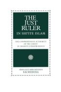 The Just Ruler in Shi'ite Islam di Abdulaziz Sachedina edito da Oxford University Press Inc