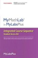 Mymathlab Plus Integrated Course Sequence -- Standalone Access Card di JR. Fre Pearson edito da Pearson