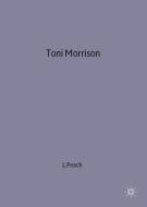Toni Morrison di Linden Peach edito da Macmillan Education UK