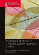 Routledge Handbook Of European Welfare Systems edito da Taylor & Francis Ltd