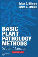 Basic Plant Pathology Methods di James B. Sinclair, Onkar Dev Dhingra edito da Taylor & Francis Ltd